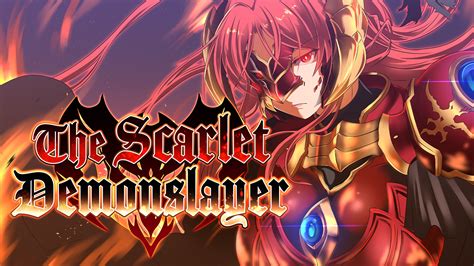 But after losing her powers, the nation is defenseless against the otherworldly attacks! To recover her lost magic, she must depend on her assistants to help her!. . Scarlet demonslayer f95